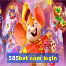 585bet com login