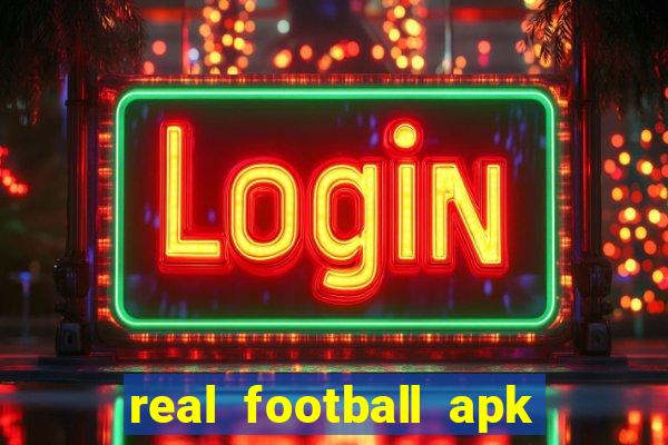 real football apk dinheiro infinito