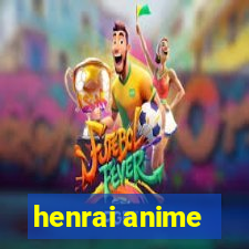 henrai anime