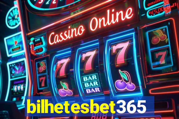 bilhetesbet365