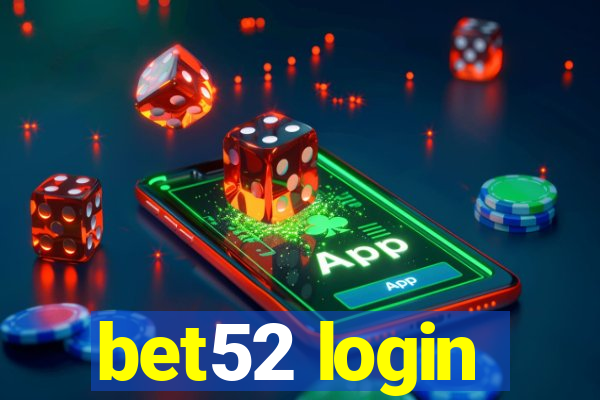 bet52 login