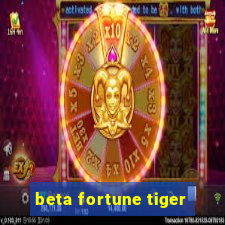 beta fortune tiger