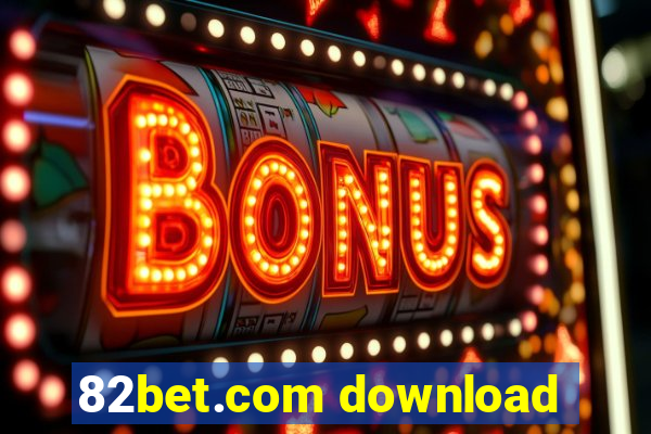 82bet.com download