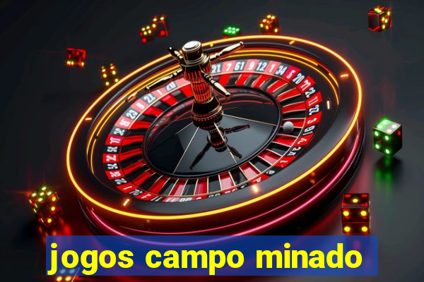 jogos campo minado