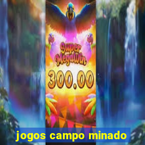 jogos campo minado