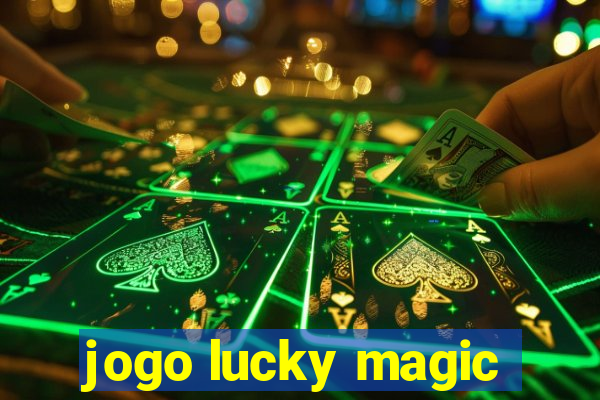 jogo lucky magic