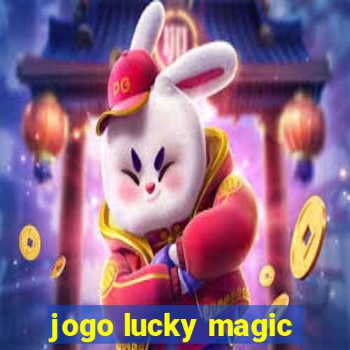 jogo lucky magic