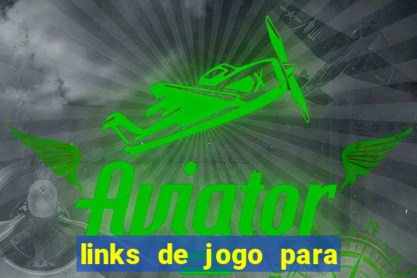 links de jogo para ganhar dinheiro