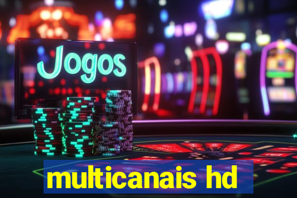 multicanais hd