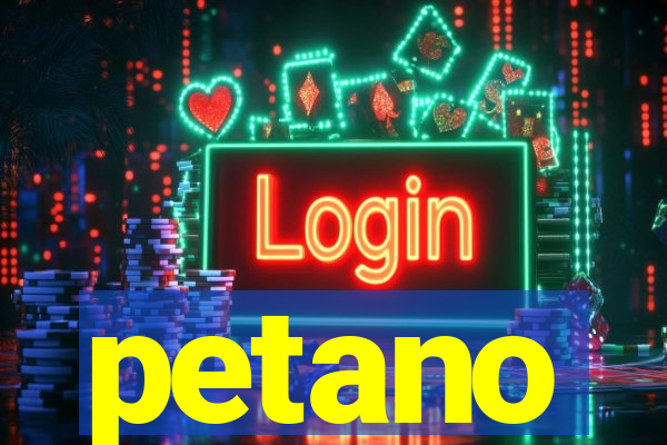 petano