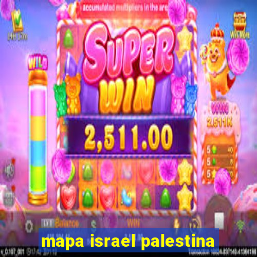 mapa israel palestina