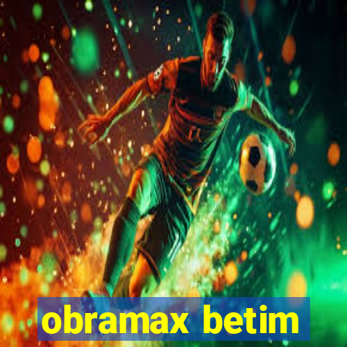 obramax betim