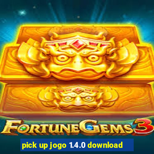 pick up jogo 1.4.0 download