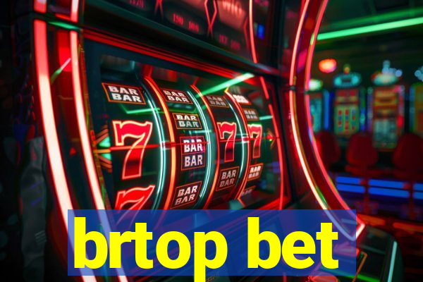 brtop bet