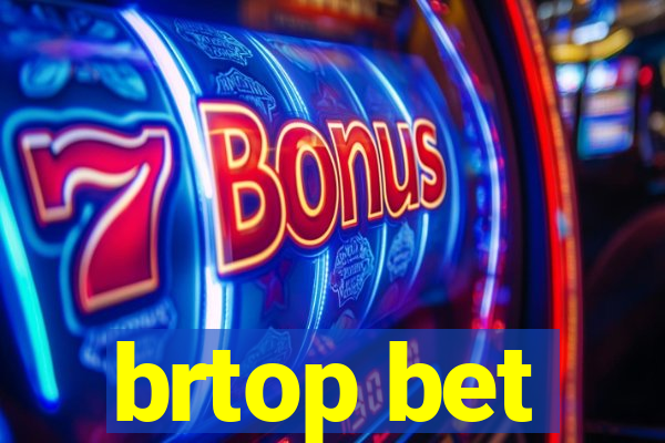 brtop bet