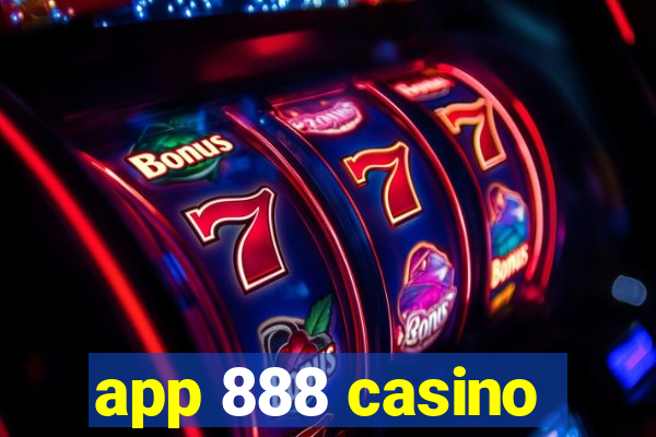 app 888 casino