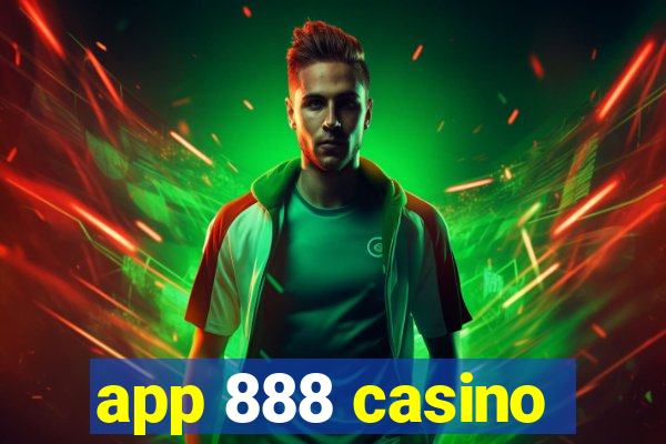 app 888 casino