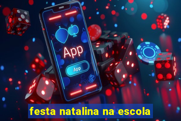 festa natalina na escola