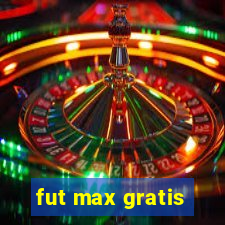 fut max gratis