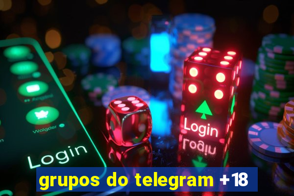 grupos do telegram +18