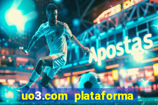 uo3.com plataforma de jogos