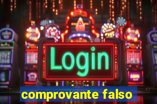 comprovante falso