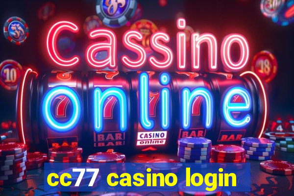 cc77 casino login