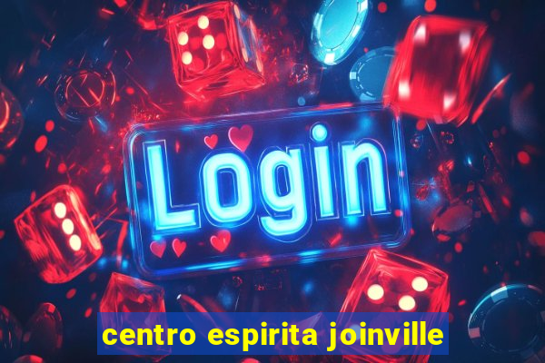 centro espirita joinville