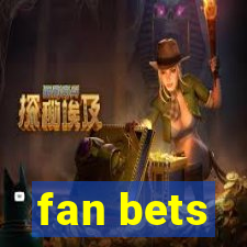 fan bets