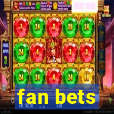 fan bets