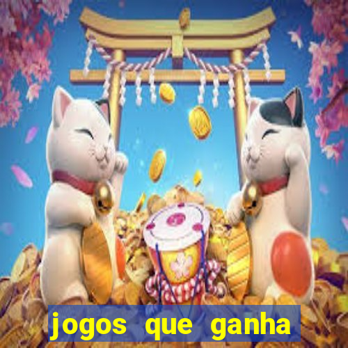 jogos que ganha dinheiro sem depositar