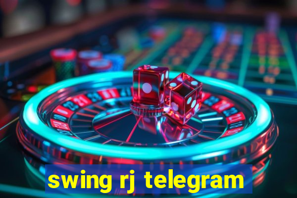 swing rj telegram