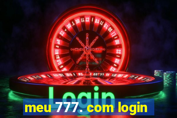 meu 777. com login