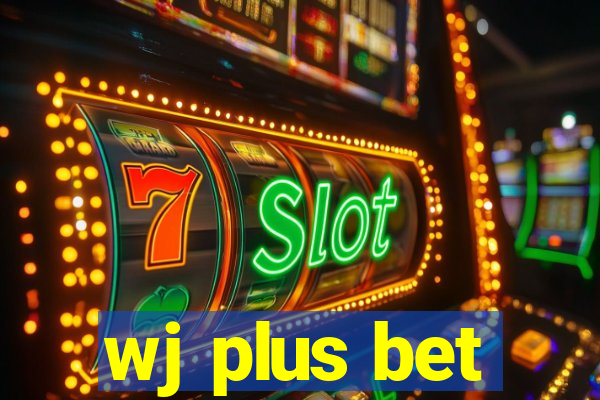 wj plus bet