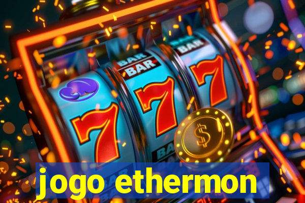 jogo ethermon