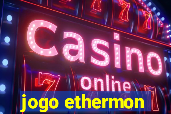 jogo ethermon