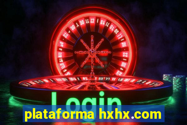 plataforma hxhx.com