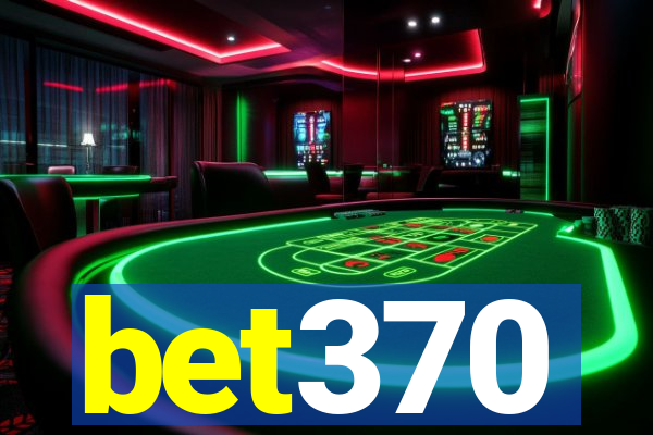 bet370