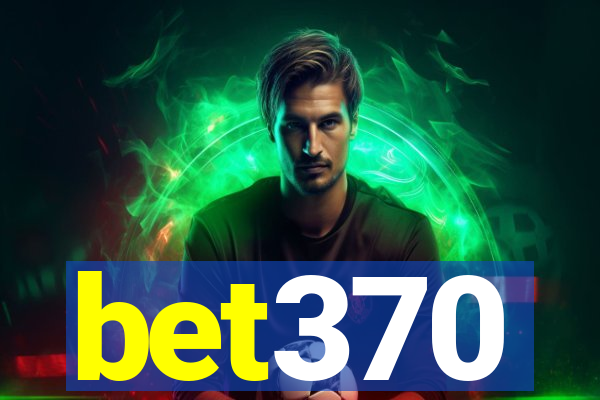 bet370