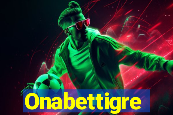 Onabettigre