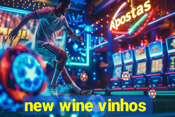 new wine vinhos