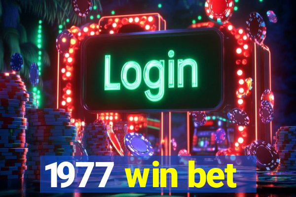 1977 win bet