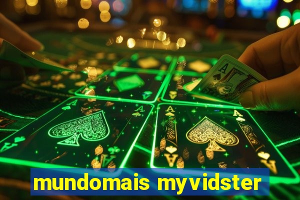 mundomais myvidster