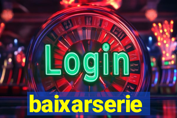 baixarserie