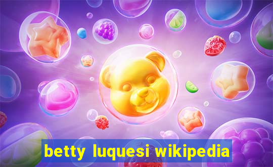 betty luquesi wikipedia