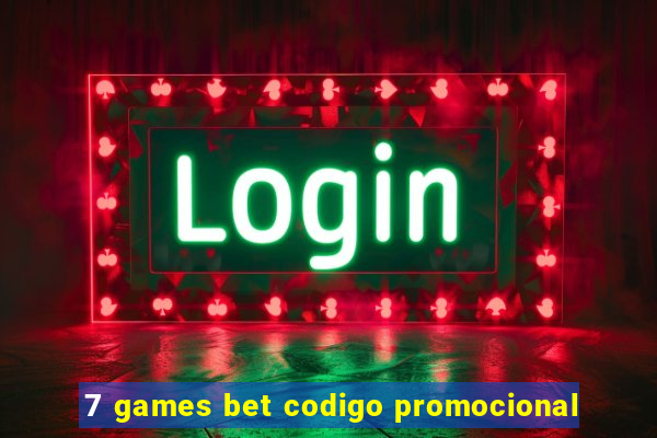 7 games bet codigo promocional