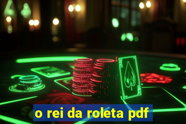 o rei da roleta pdf