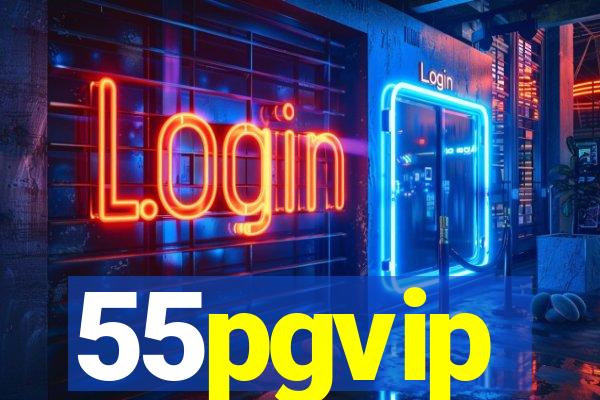 55pgvip