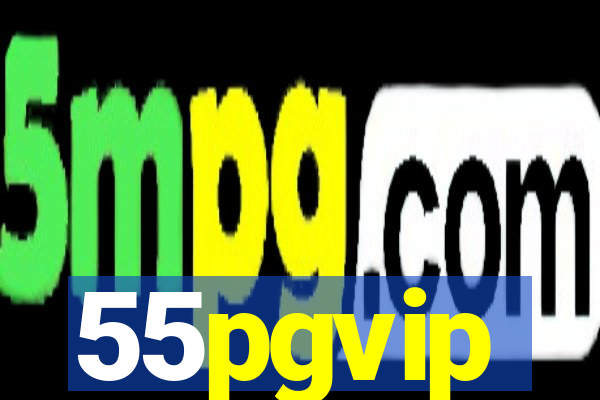 55pgvip