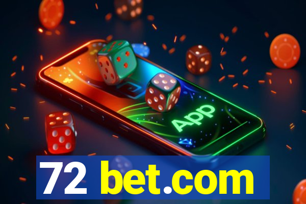 72 bet.com